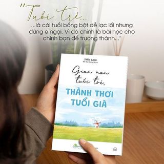 Sách Gian Nan Tuổi Trẻ - Thảnh Thơi Tuổi Già - Bizbooks