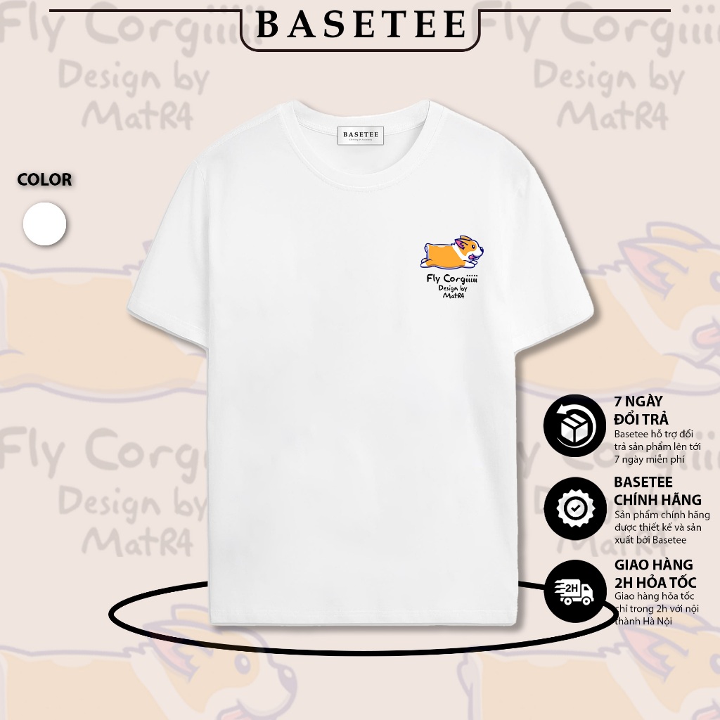 Áo thun trắng in hình Fly Corgi co dãn thấm hút mồ hôi đủ size 40-100kg form rộng Basetee Unisex