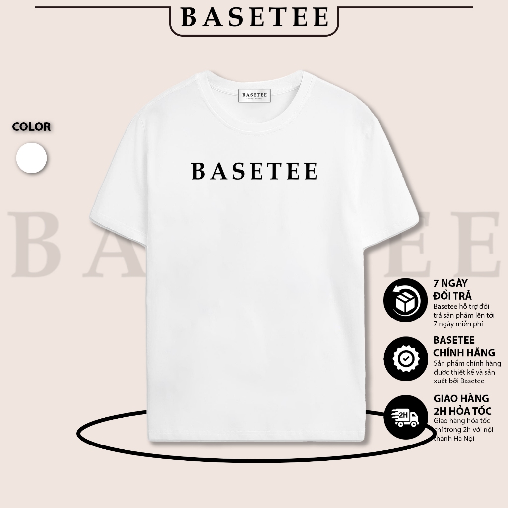 Áo thun trắng in chữ Basetee co dãn thấm hút mồ hôi đủ size 40-100kg form rộng Basetee Unisex