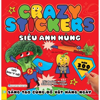 Sách - Crazy Stickers - Sáng Tạo Cùng Đồ Vật Hàng Ngày (hơn 300 stickers) - ndbooks