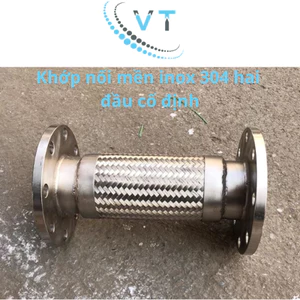 Ống Mềm Inox 304 Chịu Nhiệt Bích inox Jis 10k hai đầu cố định DN15,DN20,DN25,DN32,DN50,DN65