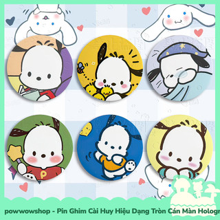 [Sẵn VN - Hỏa Tốc] Huy Hiệu Pin Ghim Dạng Tròn 58mm Cài Áo / Túi / Balo Màn Hologram Nhân Vật Sanrio Pochacco Cute