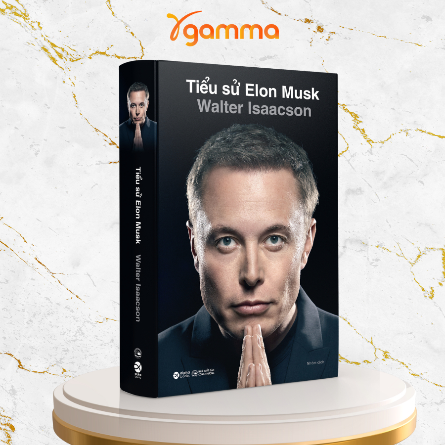 Sách: Tiểu Sử Elon Musk - Chân Dung "Kẻ Điên Thiên Tài" Đang Thay Đổi Thế Giới (Alpha Books)