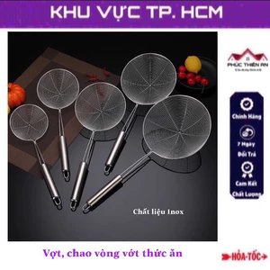 Vợt, chao vòng vớt thức ăn chất liệu inox - siêu bền, tiện dụng