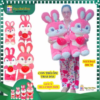 GẤU BÔNG CON THỎ ÔM TRÁI DÂU SIÊU DỄ THƯƠNG ĐẸP NHƯ ẢNH - MUA CHỌN SIZE [NGỌC SUSI]