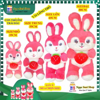 GẤU BÔNG CON THỎ ÔM TRÁI DÂU SIÊU DỄ THƯƠNG ĐẸP NHƯ ẢNH - MUA CHỌN SIZE [NGỌC SUSI]