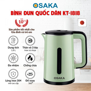 Bình Đun Siêu Tốc OSAKA KT-1818 – Dung Tích 1.8L, Công Suất 1500W, Inox 304, 3 Lớp Cách Nhiệt
