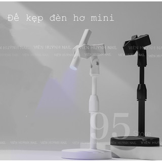 Đế kẹp đèn hơ mini - giá đỡ giữ cố định đèn hơ gel