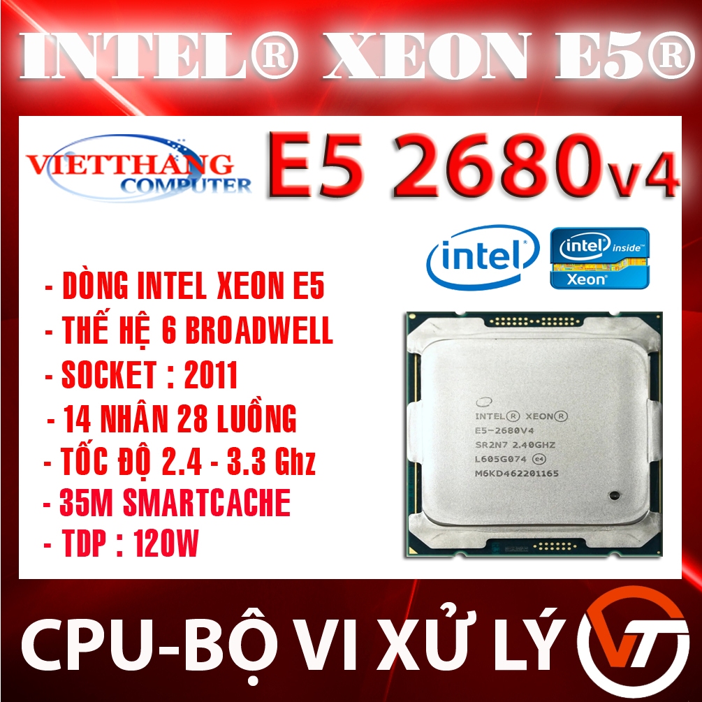 CPU Intel Xeon E5 2680 v4 Hàng LikeNew đẹp như mới ( 2.4GHz Turbo 3 ...