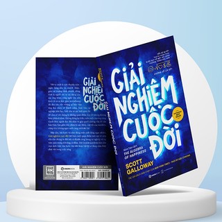 Sách - Giải nghiệm cuộc đời - Tác giả Scott Galloway