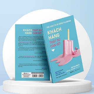 Sách - Khách Hàng Thật Sự Cần Gì