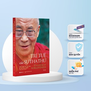 Sách - Trí Tuệ Của Sự Tha Thứ (The Wisdom Of Forgiveness) - Tác giả Victor Chan , Đức Đạt Lai Lạt Ma
