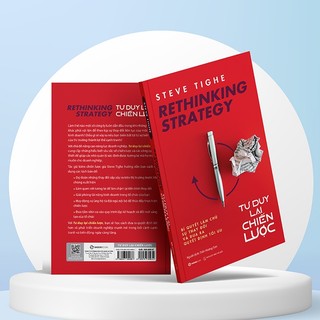SÁCH - Rethinking strategy – Tư duy lại chiến lược - Tác giả Steve Tighe
