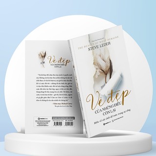 Sách - Vẻ đẹp của những điều còn lại - Tác giả Steve Leder