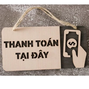 Bảng Gỗ Chỉ Dẫn Khách Hàng - Thanh Toán Tại Quầy $
