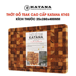Thớt Gỗ Teak Chính Hãng KATANA Tiêu Chuẩn Quốc Tế Cỡ Lớn Dày 2.5cm Băm Thái Decor - KT03 28x40x2.5cm