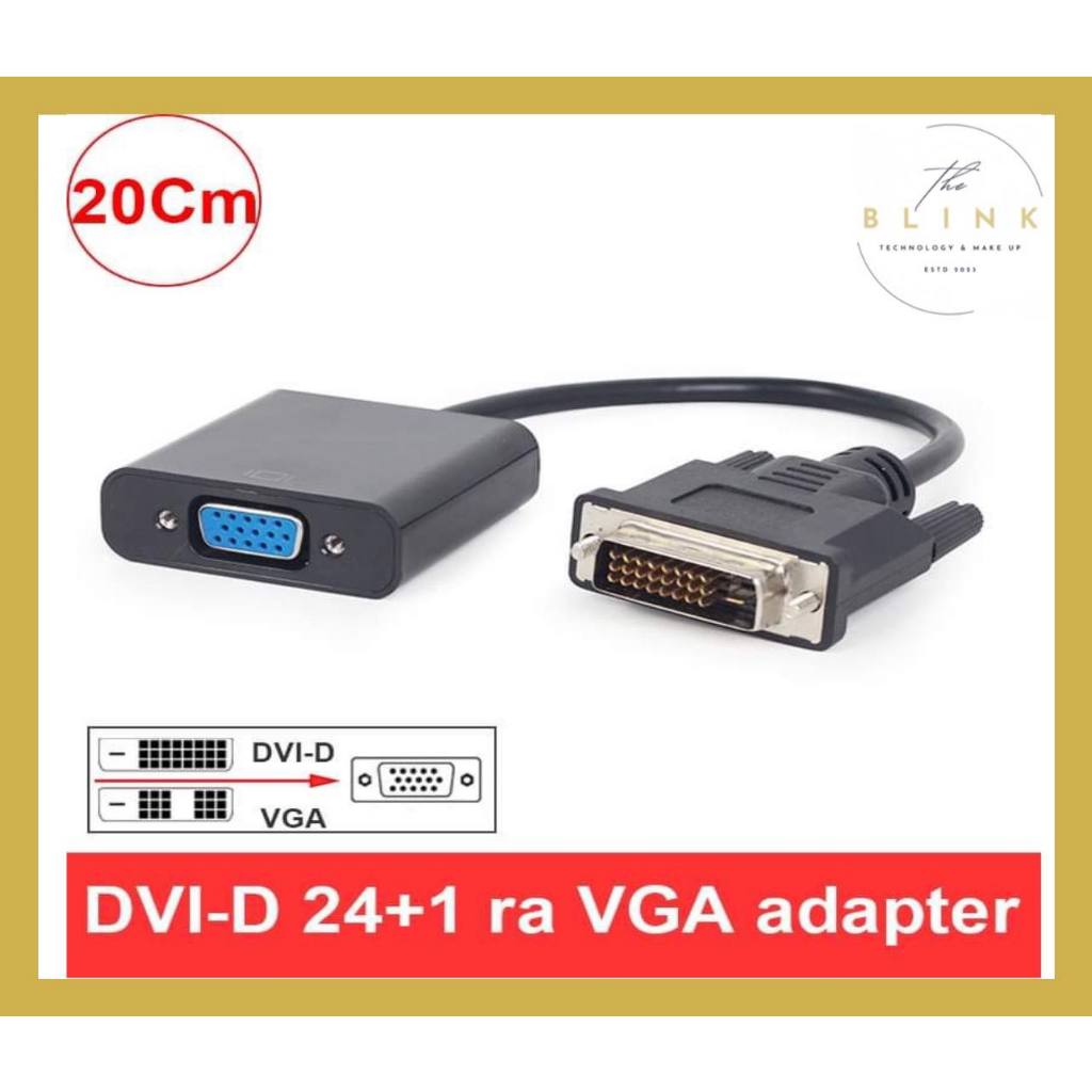 Cáp Chuyển DVI Sang VGA -- DVI-D 24+1 Đực Sang VGA Cái 20cm -Có IC Tích ...