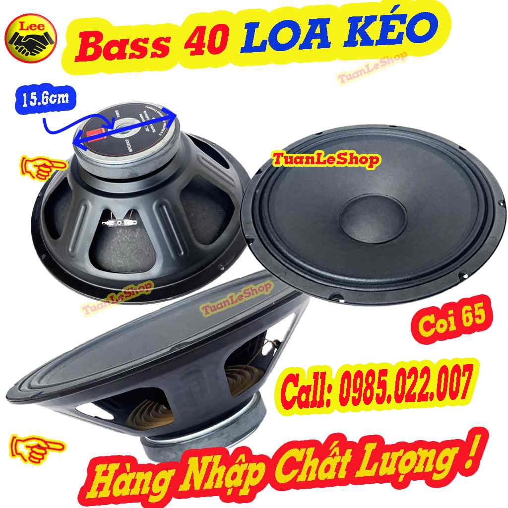 LOA BASS 40 TỪ 156 CÔN 65MM, HÀNG NHẬP,BASS 40 LOA KÉO - GIÁ 1 LOA BASS ...