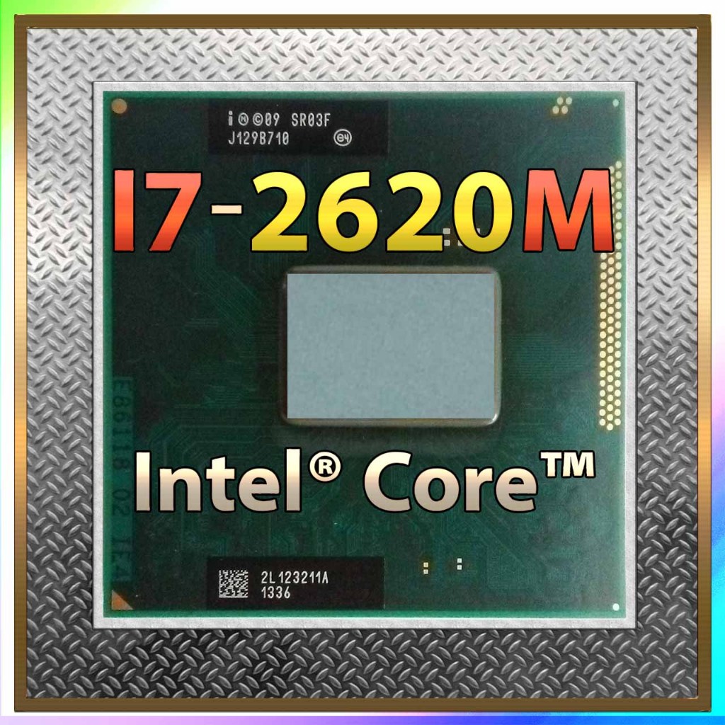 CPU Intel Core i7-2620M i5-2520M, Core 2 Guad Q9650, Core 2 Duo T9900 ...