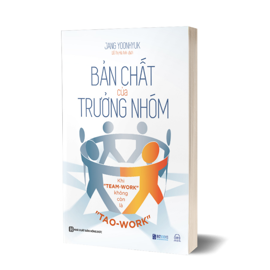 Ảnh Sách - Bản Chất Của Trưởng Nhóm: Khi "Team-Work" Không Còn Là "Tao-Work" - Tạo Ra Giá Trị Cho Đội Nhóm Của Bạn - MCBooks 1