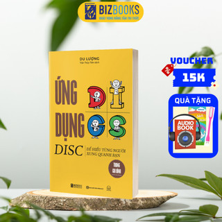 Sách - Ứng Dụng DISC Để Hiểu Từng Người Xung Quanh Bạn Trong Gia Đình