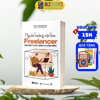 Sách - Người Hướng Nội Làm Freelancer: Làm Việc Tự Do, Sống Là Chính Mình