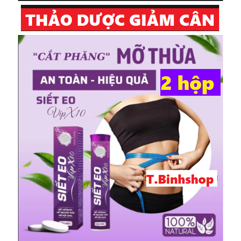 2 Hộp) Giảm cân thảo dược VIP X10 -Viên sủi Giảm cân an toàn nhanh chóng  tan mỡ bụng (20 viên/hộp). HSD 2025 | Shopee Việt Nam