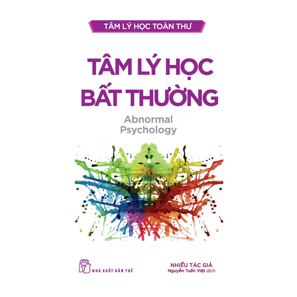 Bìa sách Tâm Lý Học Toàn Thư Tâm Lý Học Bất Thường (NXB Trẻ)