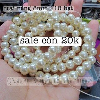 thanh lý set 118 hạt trai 8mm loại nặng bóng đẹp xịn QNshop Handmade