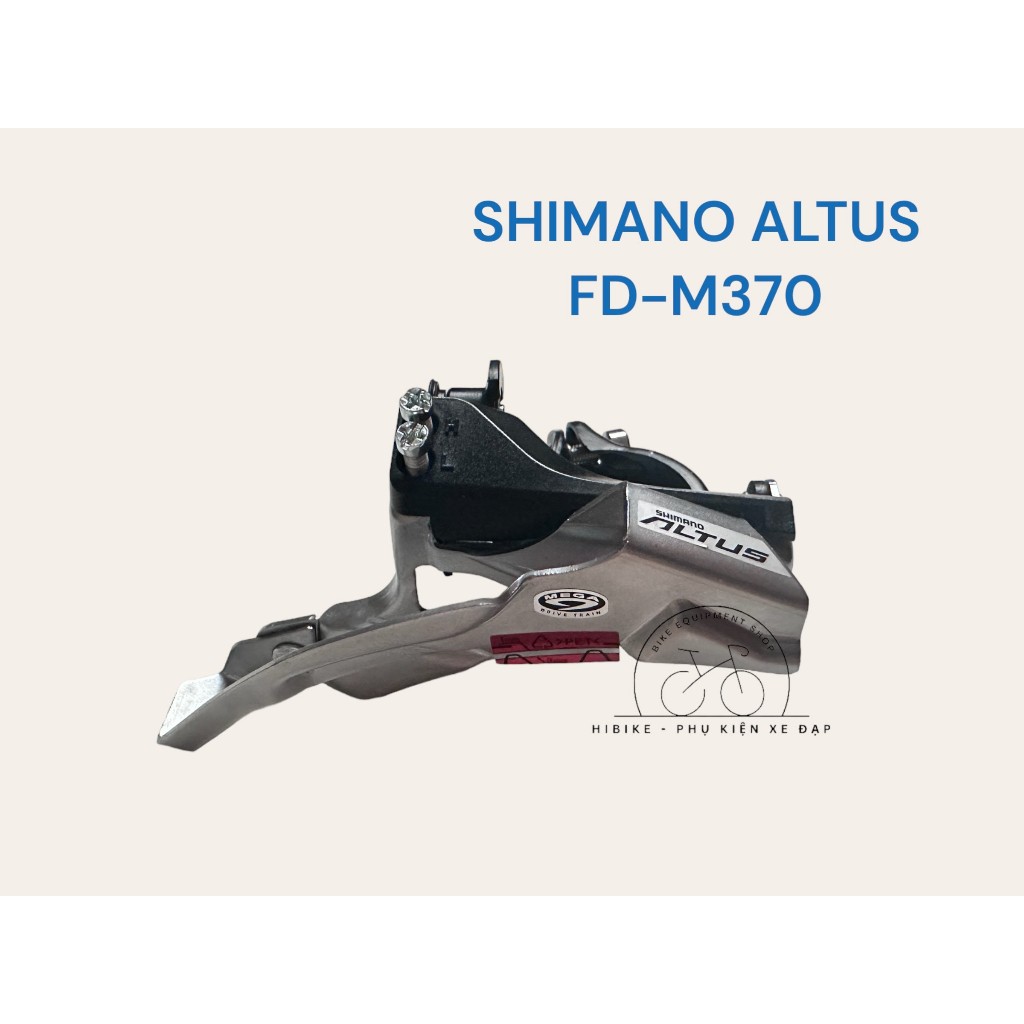 SANG ĐĨA XE ĐẠP SHIMANO ALTUS FD M370 CÙI ĐỀ TRƯỚC ALTUS 370 CHUYỂN ĐỀ