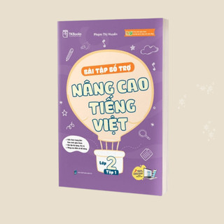 Sách - Bài Tập Bổ Trợ Nâng Cao Tiếng Việt Lớp 2 (Tập 1+Tập 2)