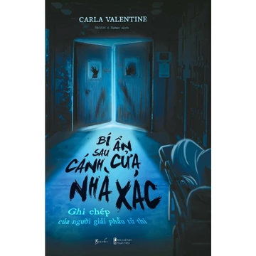 Sách - Bí Ẩn Sau Cánh Cửa Nhà Xác ( Ghi Chép Của Người Giải Phẫu Tử Thi )