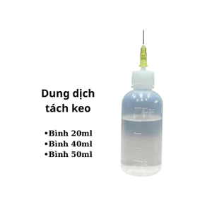 Dung Dịch Tách Pin / Tháo Màn 20ml/50ml