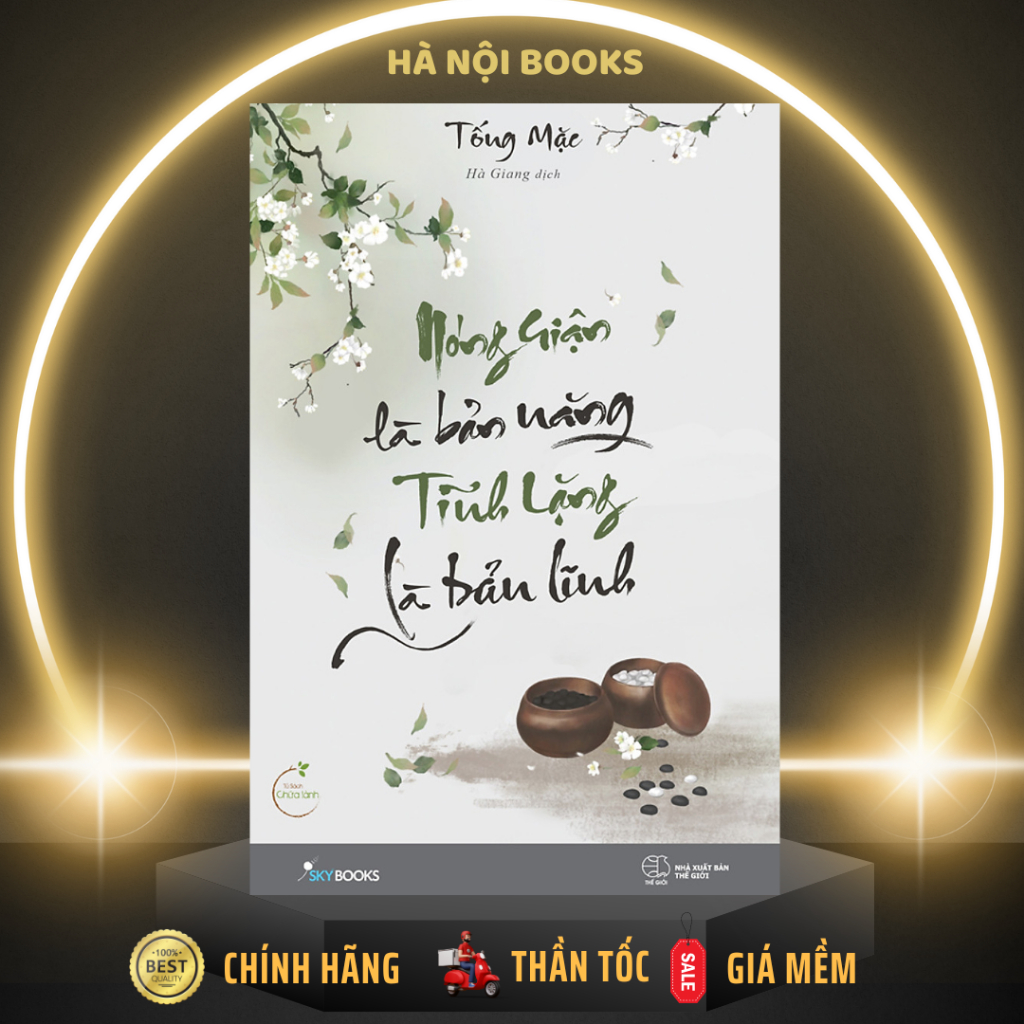 Ảnh Sách - Nóng Giận Là Bản Năng, Tĩnh Lặng Là Bản Lĩnh - SkyBooks 1