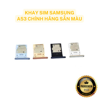 Khay Sim Samsung A53 5G/A536 Chính Hãng - Đủ Màu