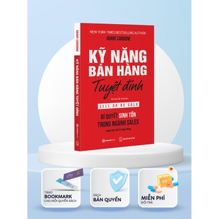Sách - Kỹ Năng Bán Hàng Tuyệt Đỉnh: Bí Quyết Sinh Tồn Trong Ngành Sales (Sell Or Be Sold) - Grant Cardone