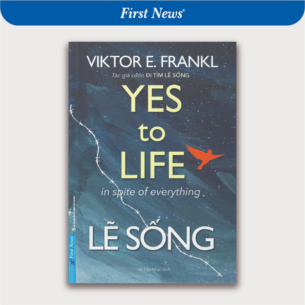 Sách - Lẽ Sống (Yes To Life In Spite Of Everything)
