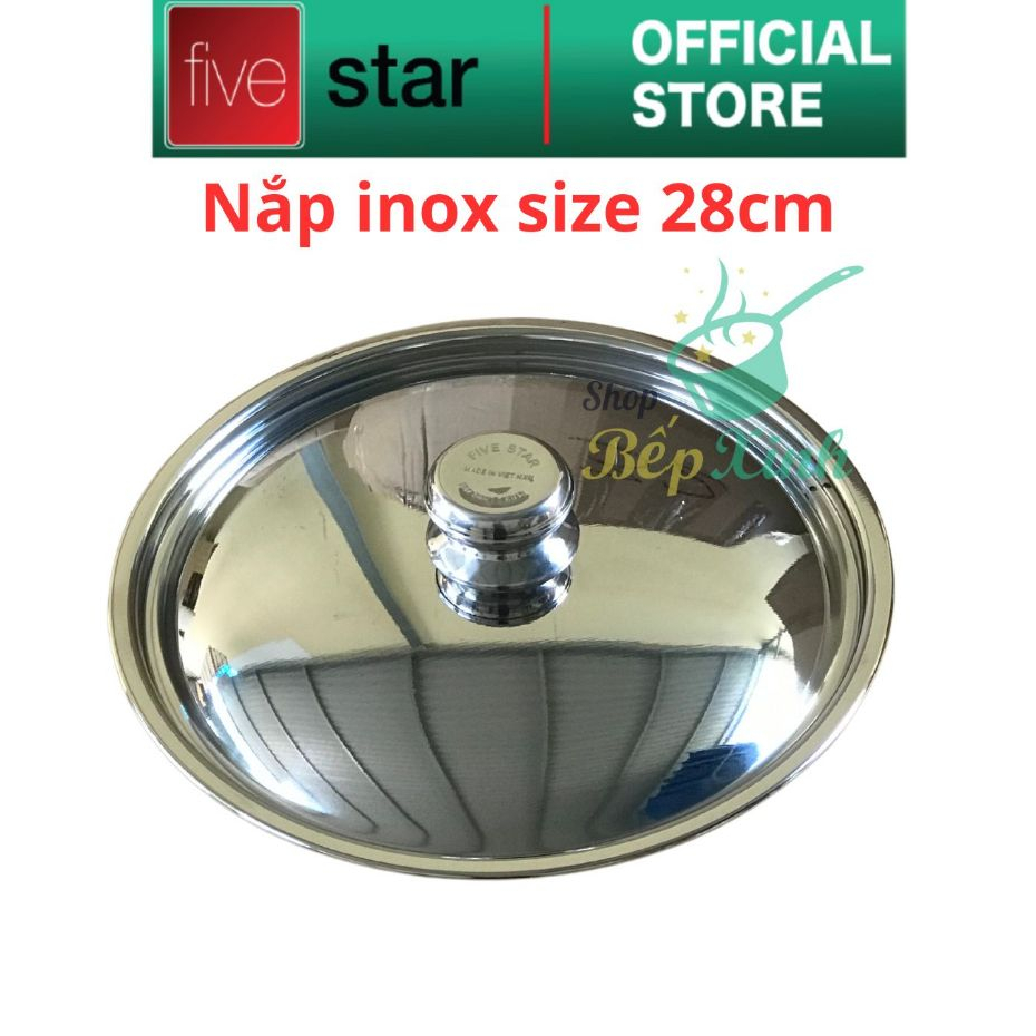 Ảnh Nắp đậy inox 430 cao cấp FIVESTAR size 16/18/20/24/26/28/30/32 cm , dùng cho nồi , chảo , quánh 3