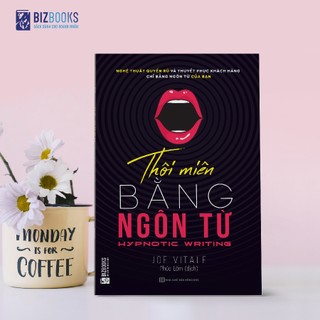 Sách Bán Hàng Thôi Miên Bằng Ngôn Từ Và Nghệ Thuật Bán Hàng Bằng Câu Chuyện - Bizbooks