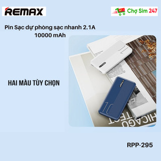 Pin Sạc dự phòng REMAX RPP-295 sạc nhanh 2.1A 10000mAh