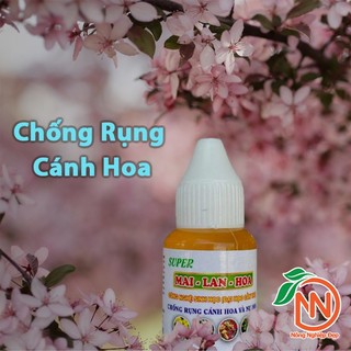 Chống Rụng Bông Chai 10ml - Super Mai Lan Hoa - Chống Rụng Cánh Hoa Đại Học Cần Thơ