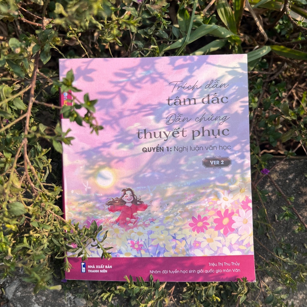 Ảnh Sách-Trích Dẫn Tâm Đắc, Dẫn Chứng Thuyết Phục Version 2:Nghị luận văn học và Nghị luận xã hội 4