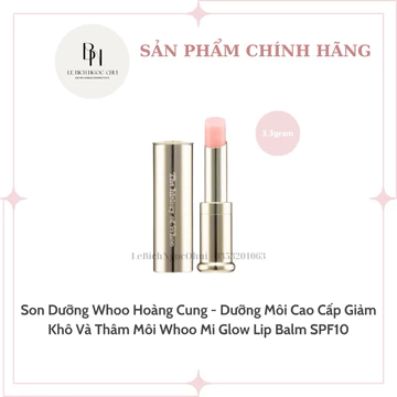 (Tách Set) Son Dưỡng Whoo Hoàng Cung - Dưỡng Môi Cao Cấp Giảm Khô Và Thâm Môi Whoo Mi Glow Lip Balm SPF10 3.3g