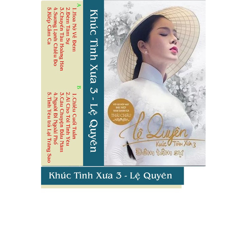 Băng Cassette Khúc Tình Xưa 3 - Lệ Quyên