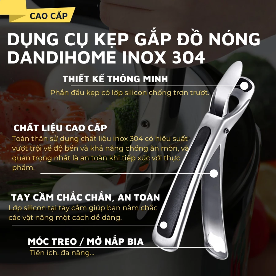 Dụng cụ kẹp gắp đồ nóng Dandihome inox 304 với mút silicon chống trơn trượt