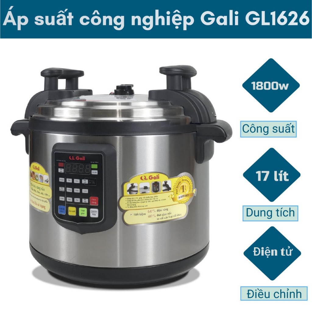Nồi Áp Suất Đa Năng Cao Cấp GALI Mã SP Gl-1626 1800W Dung Tích Lớn 17 ...