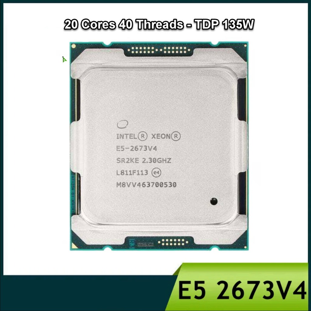 Intel Xeon E5-2673 v4, 2673v4 (2.3GHz Turbo Up To 3.3GHz, 20 nhân 40 ...