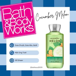 Sữa tắm lưu hương mịn da Bath & Body Works Cucumber Melon 295ml