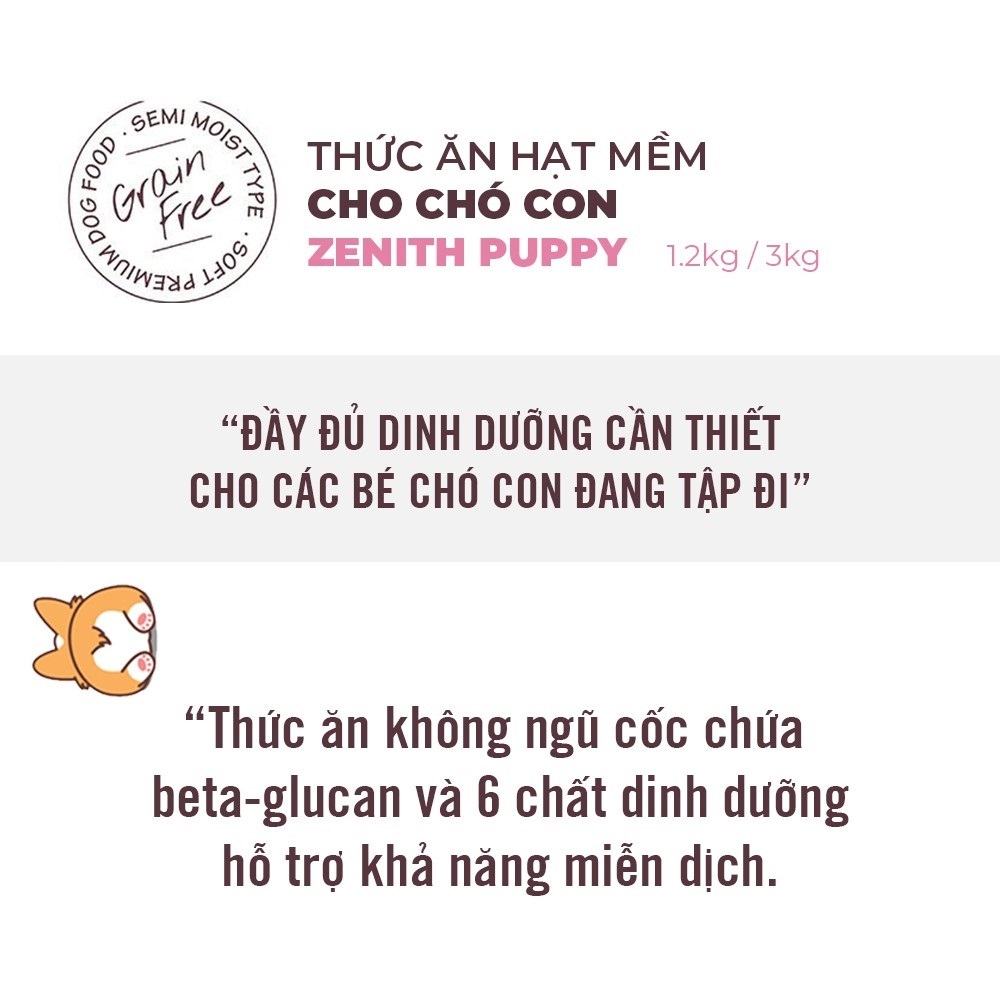 THỨC ĂN HẠT MỀM ZENITH CHO CHÓ CON - Thuộc dòng sản phẩm cao cấp