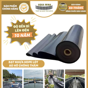 Bạt nhựa HDPE lót ao hồ, làm vườn thác, nuôi thủy sản , Dày: 0,3mm, 0,5mm, 0,75mm, Cắt size theo yêu cầu, Bảo hành 5 năm
